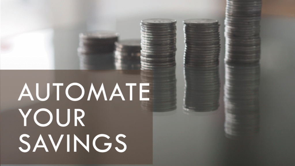 How to Automate Your Savings Strategy