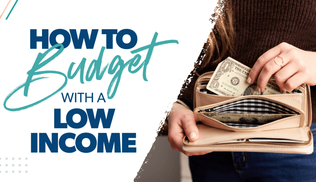 How to Budget on a Low Income